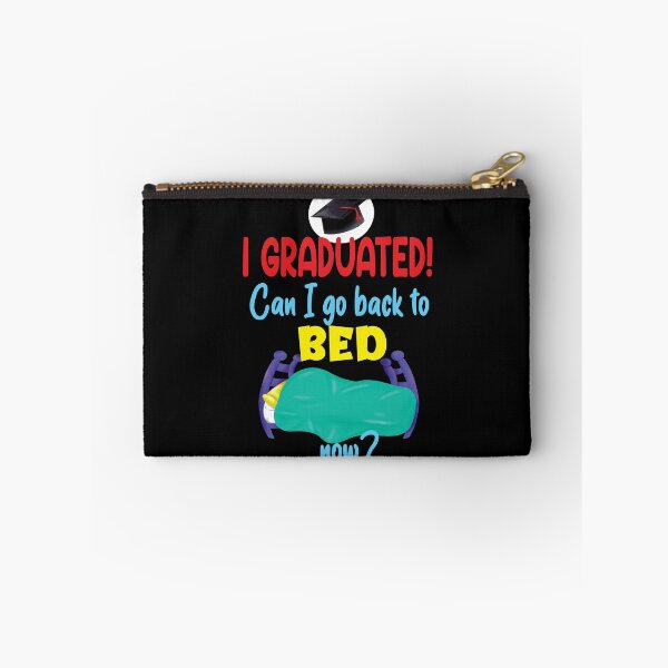 Item preview, I Graduated! Can I Go to Back to Bed Now? designed and sold by orangeblue21.