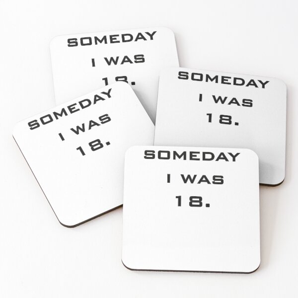 Item preview, Someday i was 18 funny T-shirt designed and sold by hichamchim.