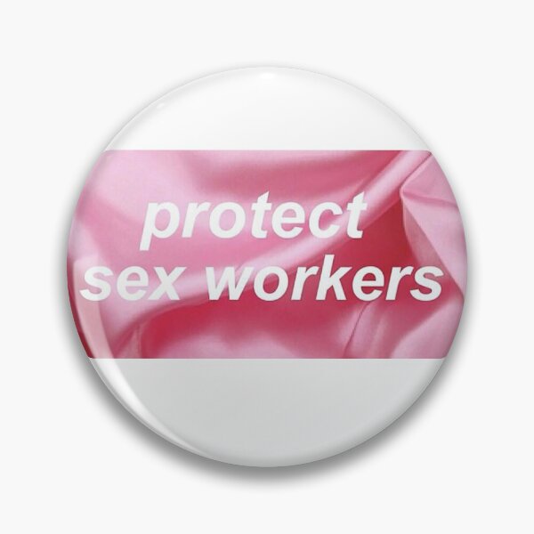 Item preview, Protect Sex Workers designed and sold by hijanetrose.
