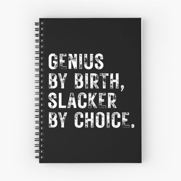 Item preview, Genius By Birth Slacker By Choice designed and sold by ambaart.