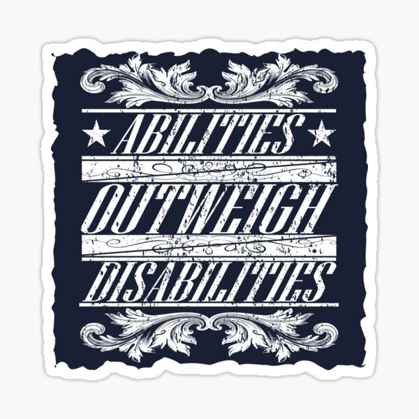 Item preview, Disability Awareness Gift - Abilities Outweigh Disabilities  designed and sold by TrndSttr.