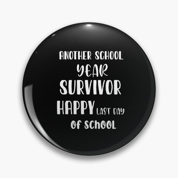 Item preview, Another school year survivod-happy last day of school designed and sold by Luna-shop16.