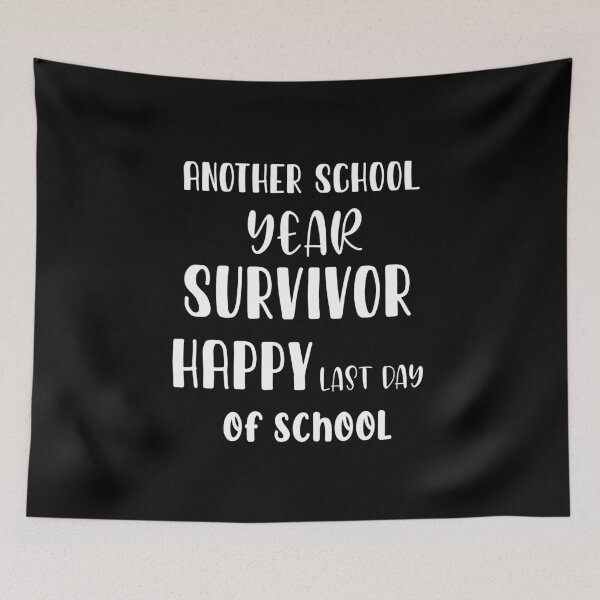 Item preview, Another school year survivod-happy last day of school designed and sold by Luna-shop16.