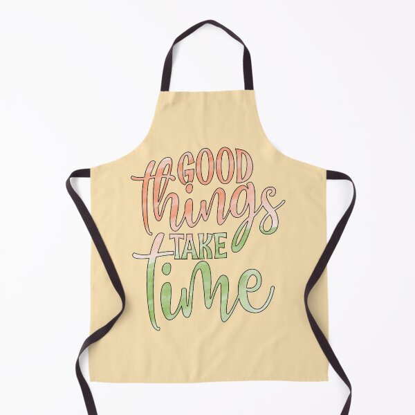 Item preview, Good Things Take Time designed and sold by goodguy53.