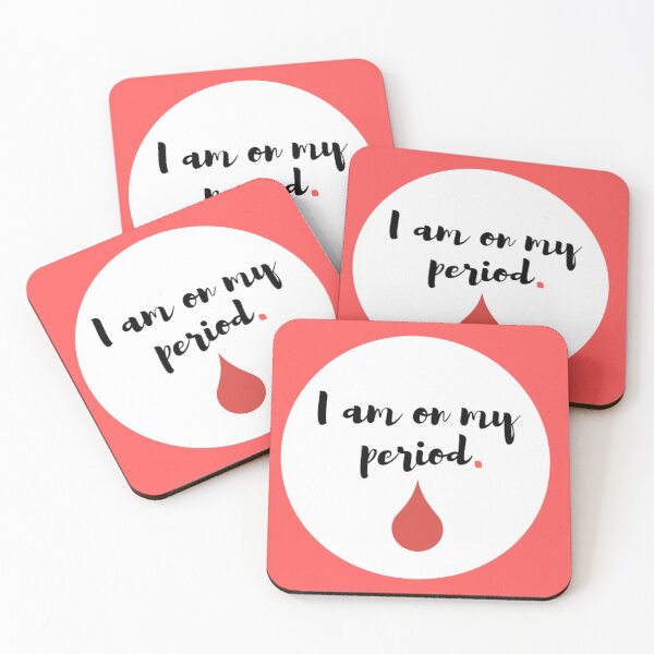 Item preview, I Am On My Period designed and sold by Bleed Shamelessly.