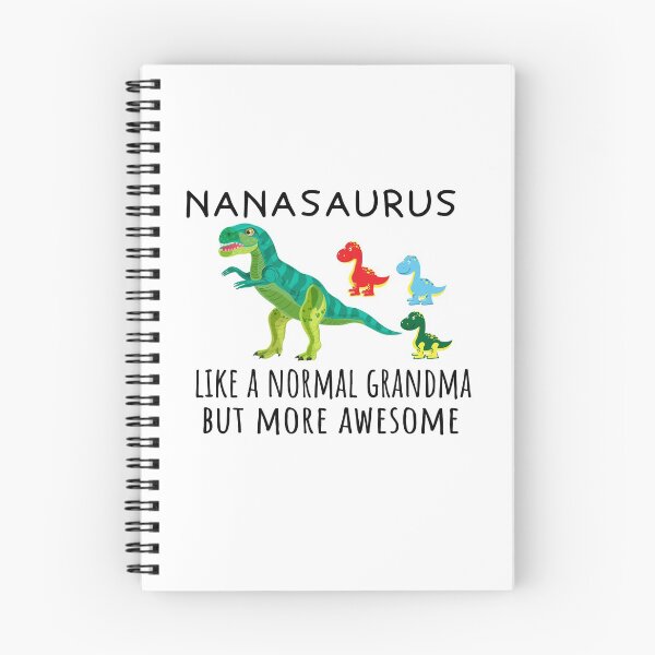 Item preview, nanasaurus like a normal grandma but more awesome Dinosaurs T-Shirt designed and sold by Ikgha.