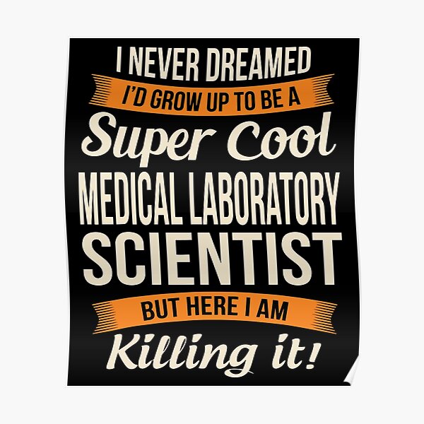 "Medical Laboratory Scientist Gifts for Medical Lab Tech" Poster by