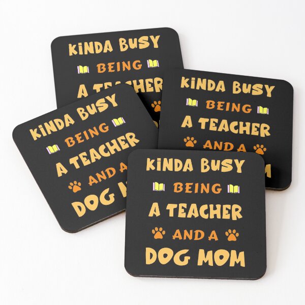 Item preview, Kinda Busy Being A Teacher And A Dog Mom D2 designed and sold by argonmart18.