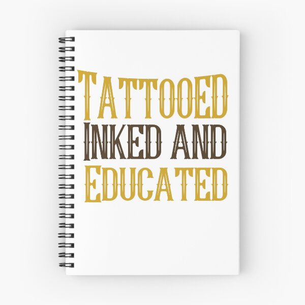 Item preview, Tattooed  Inked and Educated	funny Tattooed men women designed and sold by NAMTO.