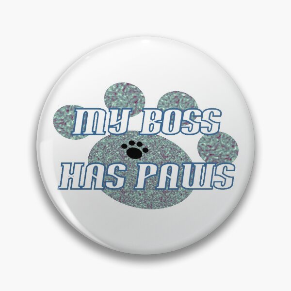 Item preview, My Boss Has Paws designed and sold by DJDesigns70.