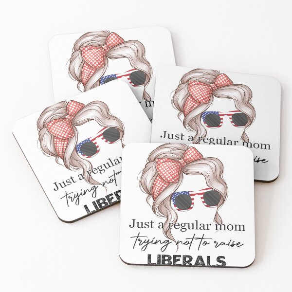 Item preview, Just A Regular Mom Trying Not To Raise Liberals designed and sold by Ras-man93.