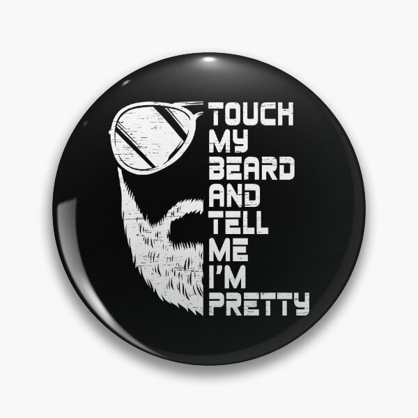 Item preview, Touch My Beard And Tell Me I'm - Gift Idea Touch My Beard And Tell Me I'm Design & Gifts designed and sold by shirti.
