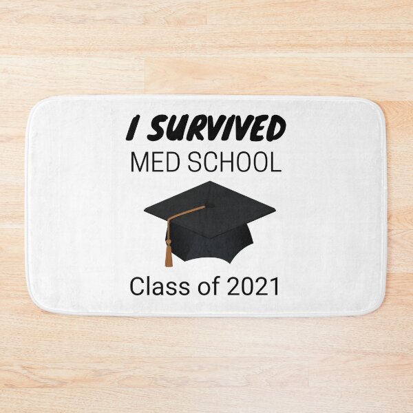 Item preview, I Survived Med School Class of 2021, Graduation designed and sold by JRice66.