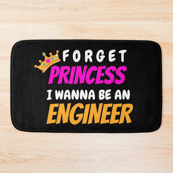 Item preview, Forget Princess I Wanna Be An Engineer, Funny Gift For Engineer Women designed and sold by 24FAHSION.