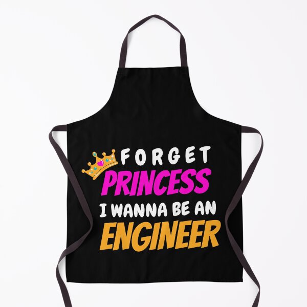 Item preview, Forget Princess I Wanna Be An Engineer, Funny Gift For Engineer Women designed and sold by 24FAHSION.