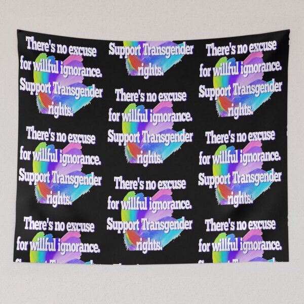 Item preview, Support Transgender Rights LGBTQ Social Justice Equality Ignorance designed and sold by CheekyPuppy.