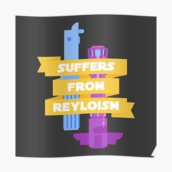 Suffers From Reyloism Poster