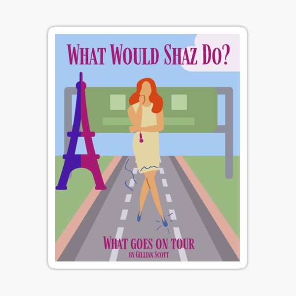 What Would Shaz Do? Sticker