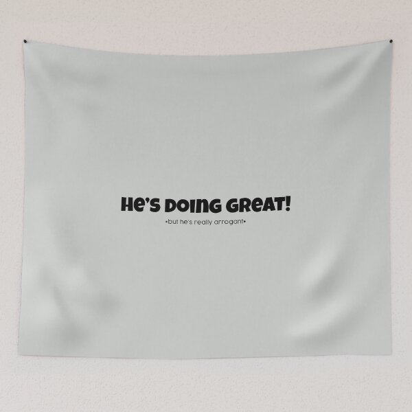 Item preview, he’s doing great! designed and sold by carterwood.