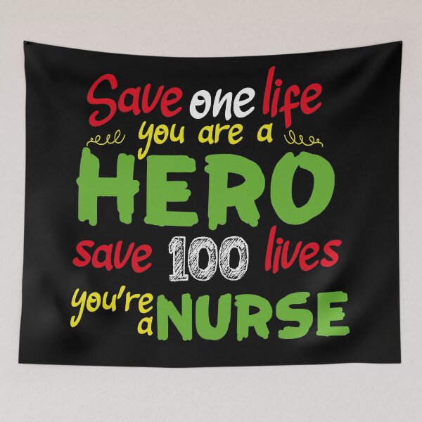 Item preview, Save one life you are a hero save 100 lives you're a nurse designed and sold by AkerArt.