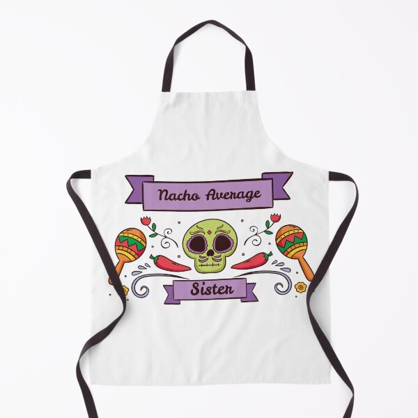 Item preview, Nacho Average Sister designed and sold by rozar-nv.