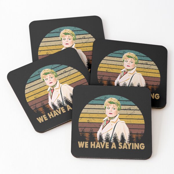 Item preview, We Have A Saying Jessica Fletcher Graphic Murder She Wrote Gifts designed and sold by Virusss95g.
