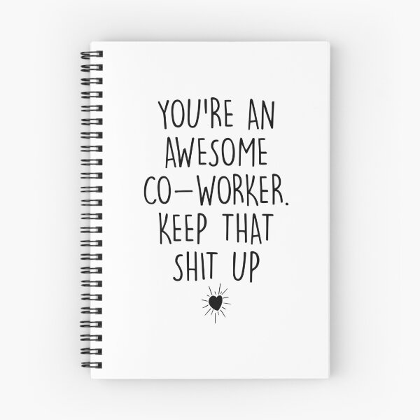 Item preview, You're an Awesome Co-worker Keep That Shit Up designed and sold by Shop signer.