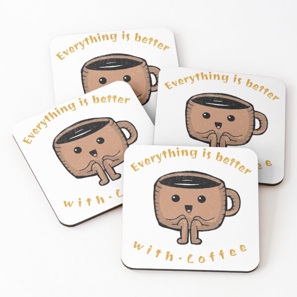 Item preview, Every Thing Is Better With Coffee designed and sold by YousefMarei.