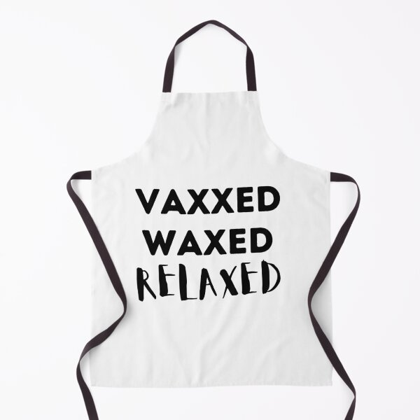 Item preview, Vaxxed Waxed Relaxed designed and sold by aimanart.