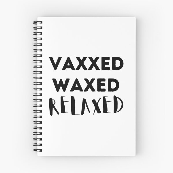 Item preview, Vaxxed Waxed Relaxed designed and sold by aimanart.