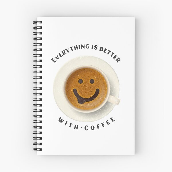 Item preview, Copy of Every Thing Is Better With Coffee designed and sold by YousefMarei.