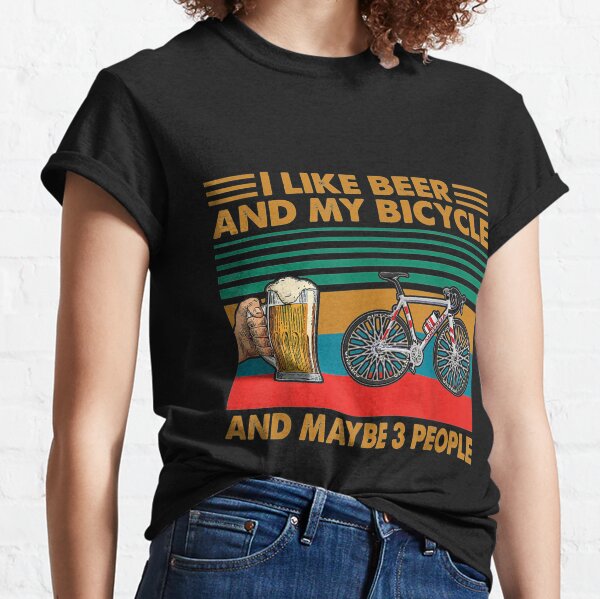 I Like Beer and My Bicycle Funny Vintage Drinking  Classic T-Shirt