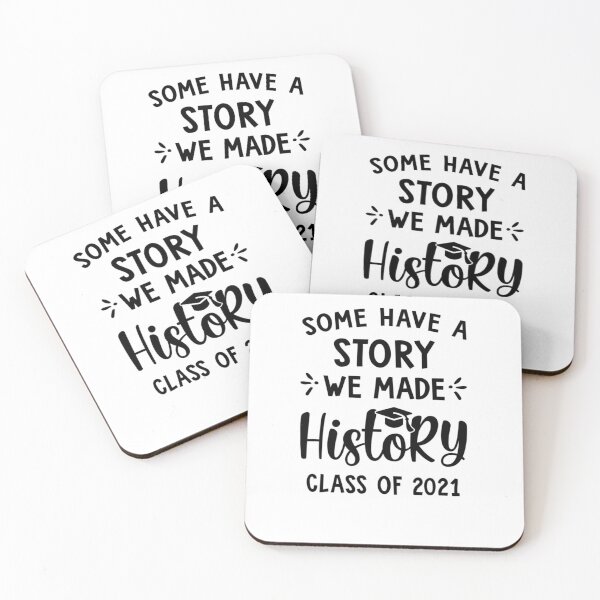 Item preview,  Class of 2021 Some Have a Story We Made History designed and sold by RanirO.