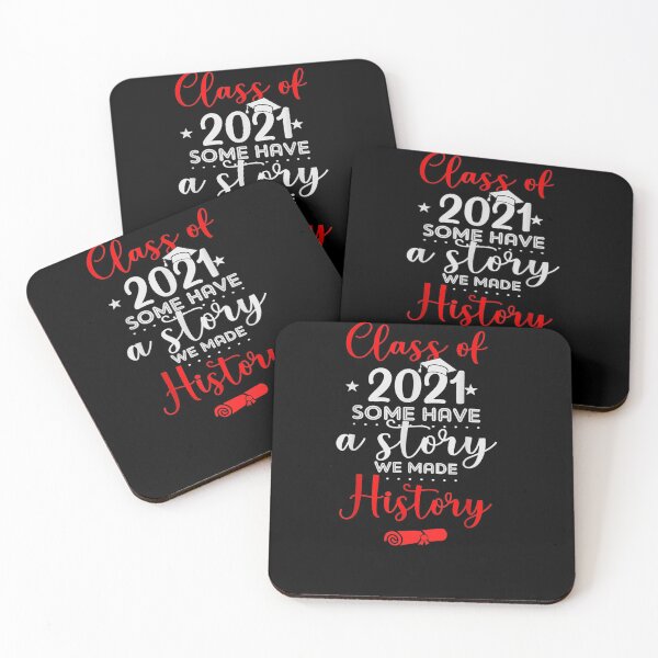 Item preview, Class of 2021 Some Have a Story We Made History designed and sold by RanirO.