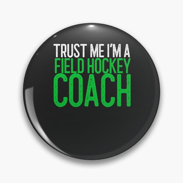 Artikelvorschau, Vertrau mir, ich bin ein Feldhockey-Trainer Feldhockey-Geschenk entworfen und verkauft von EricJP.