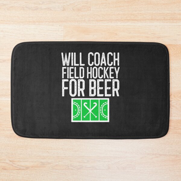 Item preview, Will Coach Field Hockey For Beer Field Hockey Gift designed and sold by EricJP.