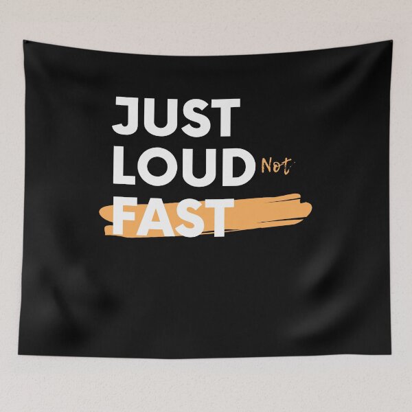 Item preview, Cool Just Loud Not Fast designed and sold by pranaart.