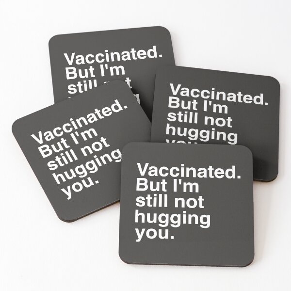 Item preview, VACCINATED BUT STILL NOT HUGGING YOU designed and sold by aydapadi.