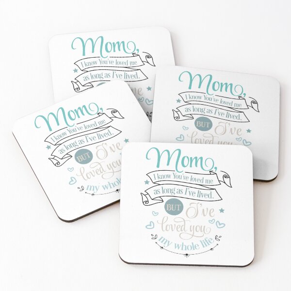 Item preview, Mom I know You've love me as long as I've lived designed and sold by IM Hunter.
