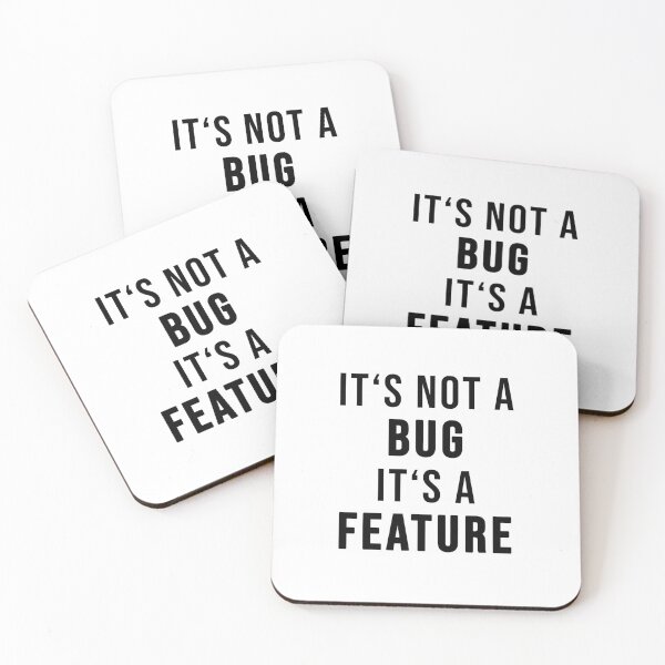 Item preview, It's not a bug. It's a feature! designed and sold by TopsellerShirts.