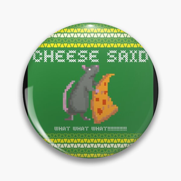 Item preview, Thats What Cheese Said - What What What!!! designed and sold by Jimmy-Asawa.
