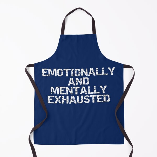 Item preview, Emotionally and mentally exhausted designed and sold by basileiossav.