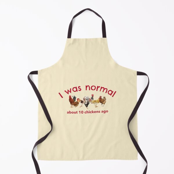 Item preview, I was normal about 10 chickens ago -funny chicken design in red text designed and sold by katiekendall.
