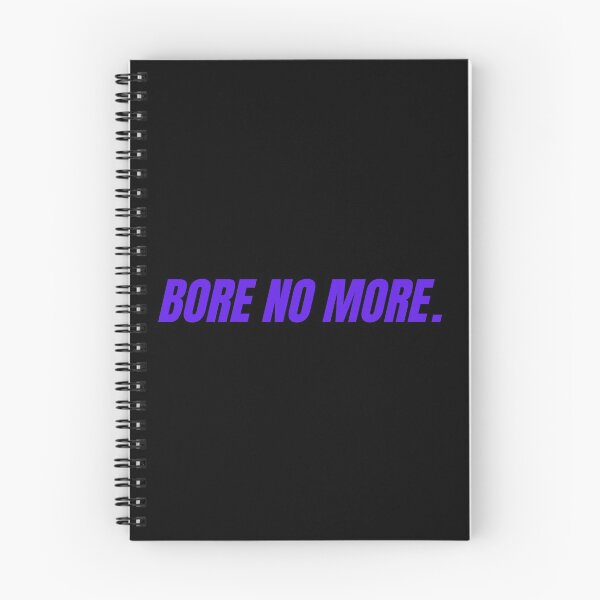 Item preview, BORE NO MORE motivational funny slogan designed and sold by yennyz.