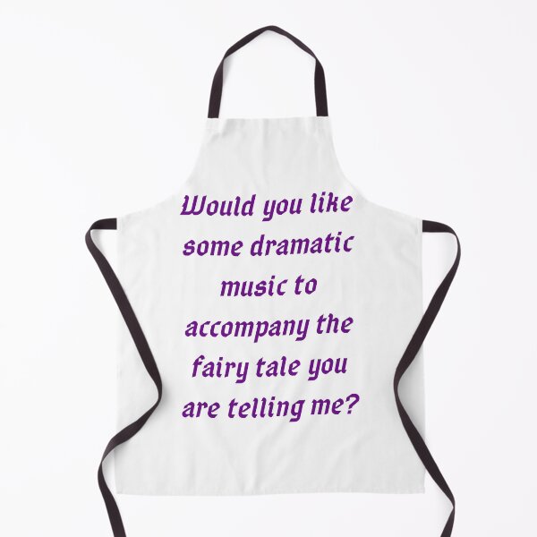 Item preview, Would you like some dramatic music to accompany the fairy tale you are telling me? designed and sold by MaltesShop.