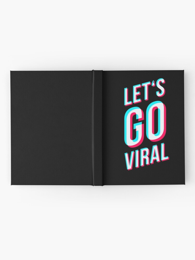 Lets go viral on tik tok design Hardcover Journal by hendeJens