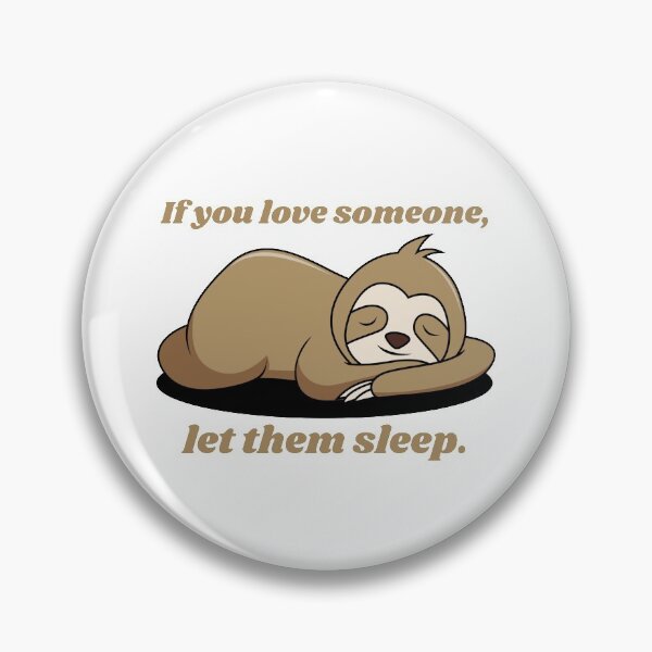 Item preview, if you love someone, let them sleep. designed and sold by MaltesShop.