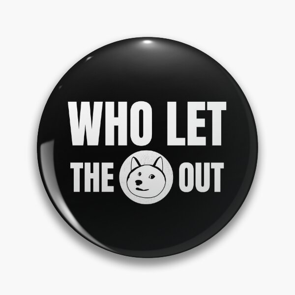 Item preview, Dogecoin Crypto Meme Who Let The Doge Out designed and sold by deichmonster.