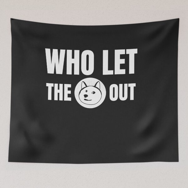 Item preview, Dogecoin Crypto Meme Who Let The Doge Out designed and sold by deichmonster.