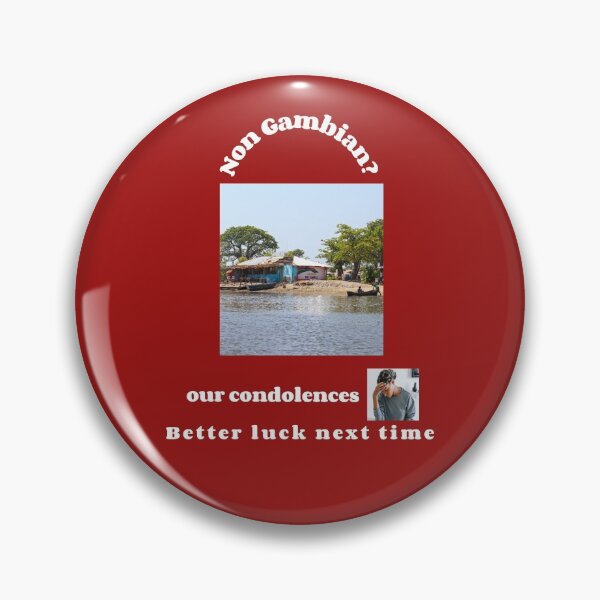 Item preview, "Condolences to non Gambians"  (white text) designed and sold by skoumpourdides.